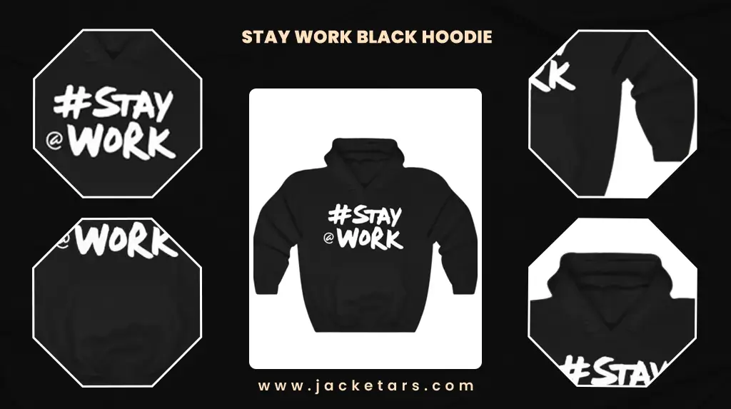 Stay Work Black Hoodie